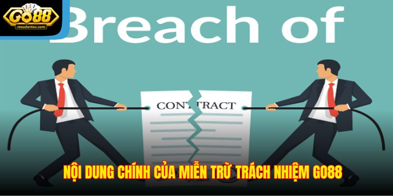 Nội dung chính của miễn trừ trách nhiệm Go88